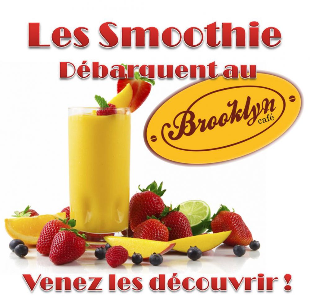 A découvrir de toute urgence ! Les Smoothie Débarquent au Brooklyn Café Atlanville
